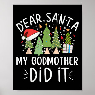 Funny Christmas Quote Sayings Dear Santa My Godmot Poster