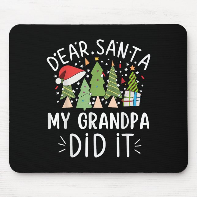 Funny Christmas Quote Sayings Dear Santa My Grandp Mouse Mat (Front)