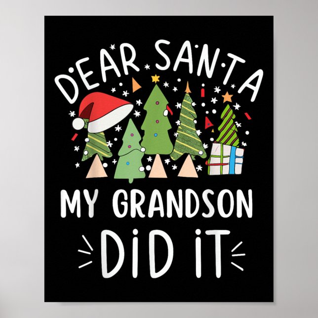 Funny Christmas Quote Sayings Dear Santa My Grands Poster (Front)