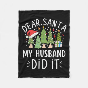 Funny Christmas Quote Sayings Dear Santa My Husban Fleece Blanket