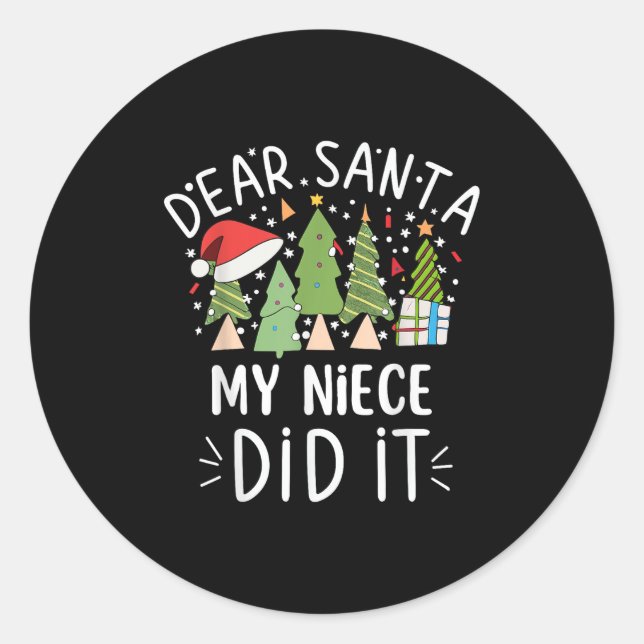 Funny Christmas Quote Sayings Dear Santa My Niece  Classic Round Sticker (Front)