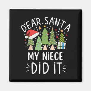 Funny Christmas Quote Sayings Dear Santa My Niece Magnet