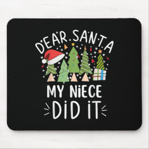Funny Christmas Quote Sayings Dear Santa My Niece Mouse Mat