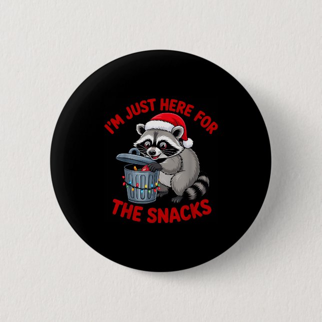 Funny Christmas Raccoon Shirt I'm Just Here For Th 6 Cm Round Badge (Front)