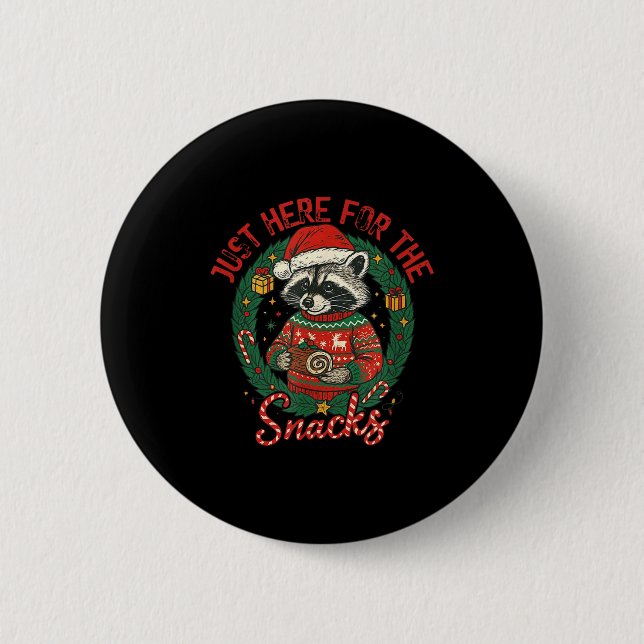 Funny Christmas Raccoon Shirt I'm Just Here For Th 6 Cm Round Badge (Front)