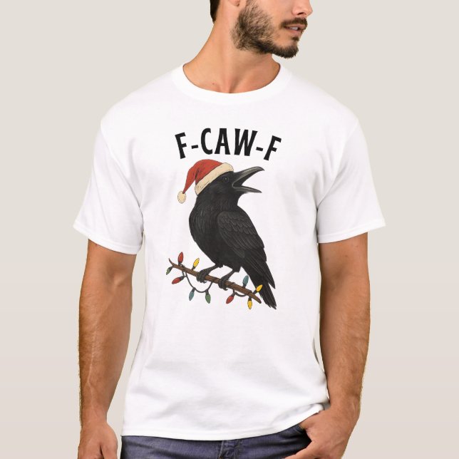 Funny Christmas Raven Crow Santa Hat F-CAW-F adult T-Shirt (Front)