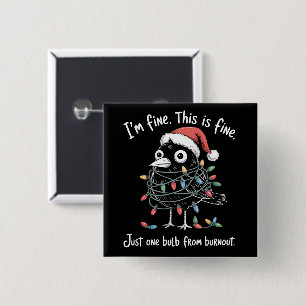 Funny Christmas Raven I’m Fine Burnout Sarcastic 15 Cm Square Badge