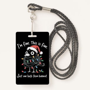 Funny Christmas Raven I’m Fine Burnout Sarcastic  ID Badge