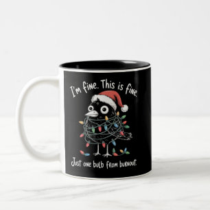 Funny Christmas Raven I’m Fine Burnout Sarcastic  Two-Tone Coffee Mug