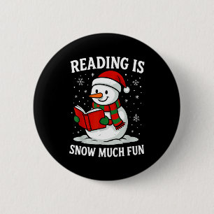 Funny Christmas Reading Is Snow Much Snowman Book 6 Cm Round Badge