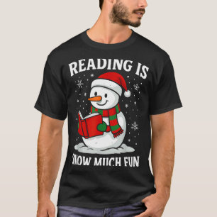 Funny Christmas Reading Is Snow Much Snowman Book  T-Shirt