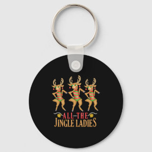 Funny Christmas Reindeer All The Jingle Ladies  Key Ring