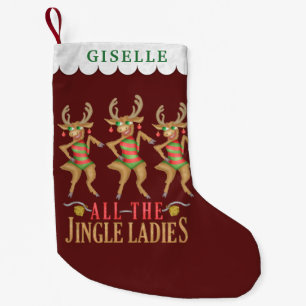 Funny Christmas Reindeer All the Jingle Ladies Small Christmas Stocking