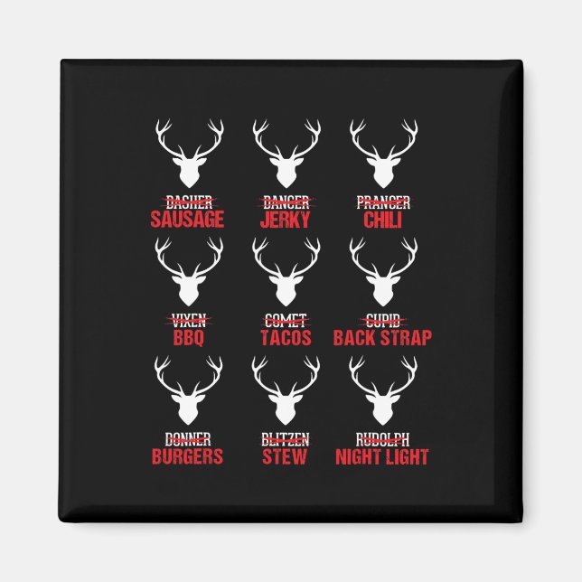 Funny Christmas Reindeer Hunter Deer Meat Hunting  Magnet (Front)