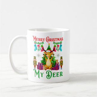 Funny Christmas Reindeer, Merry Christmas My Deer Coffee Mug