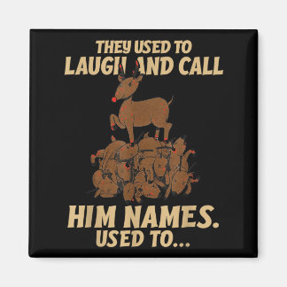 Funny Christmas Reindeer They Used To Laugh &amp;  Magnet