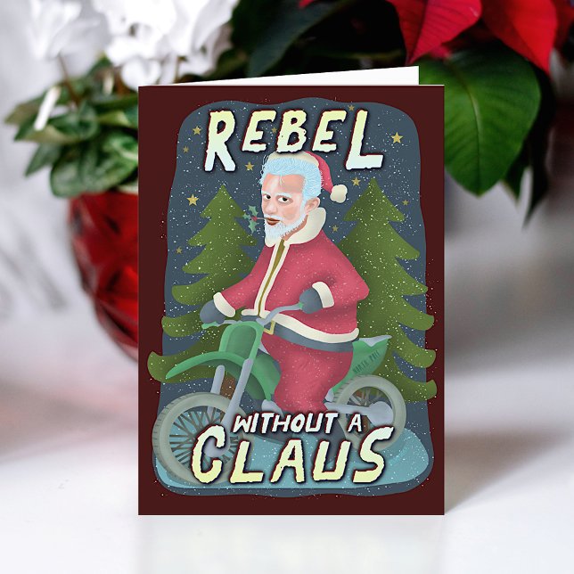 Funny Christmas Santa Claus Humor Motorcycle Rebel Holiday Card (Creator Uploaded)