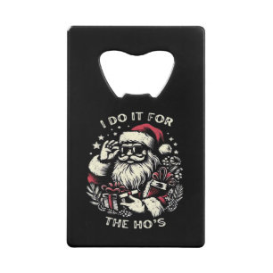 Funny Christmas Santa Claus I Do It For The Hos Me