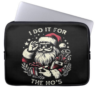 Funny Christmas Santa Claus I Do It For The Hos Me Laptop Sleeve