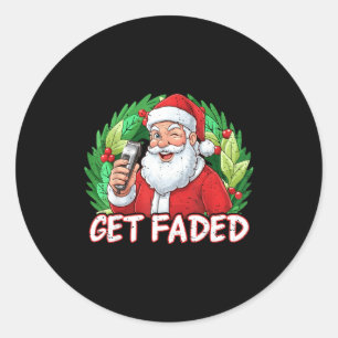 Funny Christmas Santa Claus Santa Barber Get Faded Classic Round Sticker