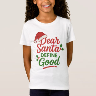Funny Christmas Santa Define Good T-Shirt