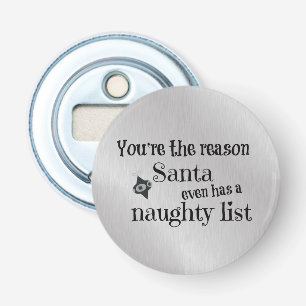 Funny Christmas Santa List Quote Bottle Opener