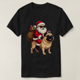 Funny Christmas Santa Riding Pug T-Shirt