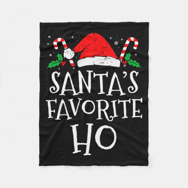 Funny Christmas Santa's Favorite Ho Naughty Pajama Fleece Blanket (Front)