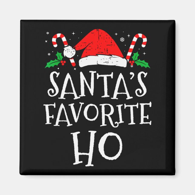 Funny Christmas Santa's Favorite Ho Naughty Pajama Magnet (Front)