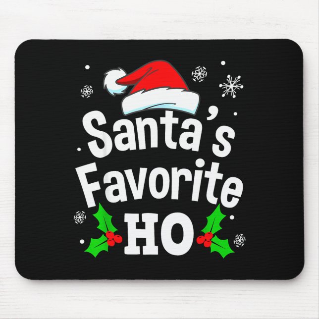 Funny Christmas Santa's Favorite Ho Naughty Pajama Mouse Mat (Front)
