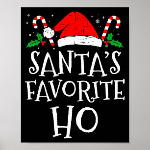 Funny Christmas Santa's Favorite Ho Naughty Pajama Poster