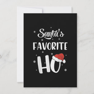 Funny Christmas Santa's Favourite Ho Xmas gifts Invitation