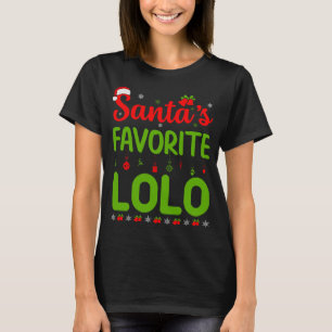 Funny Christmas Santa's Favourite Lolo Cute Merry T-Shirt