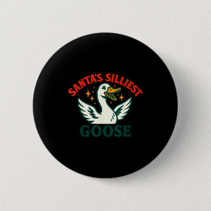 Funny Christmas Santas Silliest Goose Humor 6 Cm Round Badge