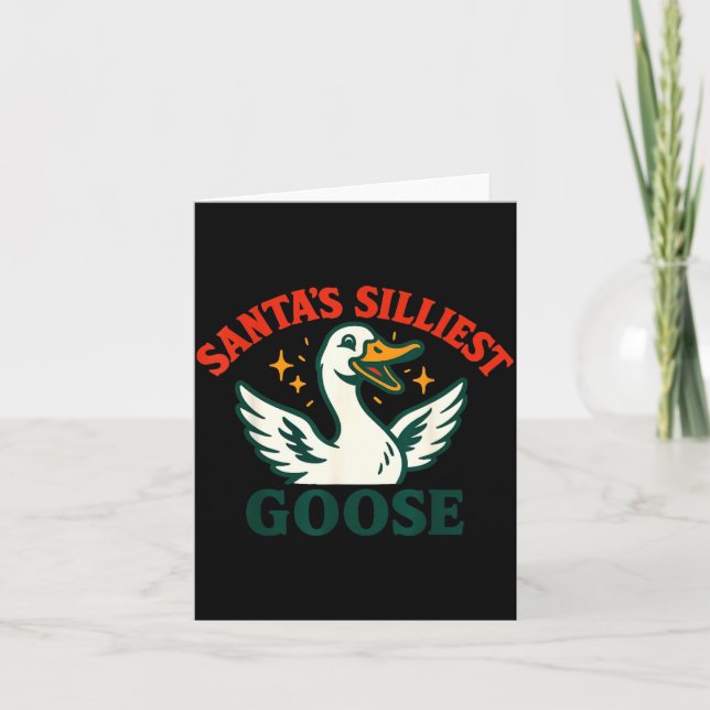 Funny Christmas Santas Silliest Goose Humor  Card (Front)