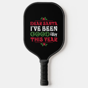 Funny Christmas Sayings  Pickleball Paddle