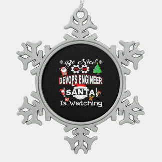 Funny Christmas Shirt Be Nice To The Devops Engine Snowflake Pewter Christmas Ornament