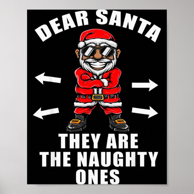 Funny Christmas Shirt Dear Santa They Are The Naug Poster (Front)
