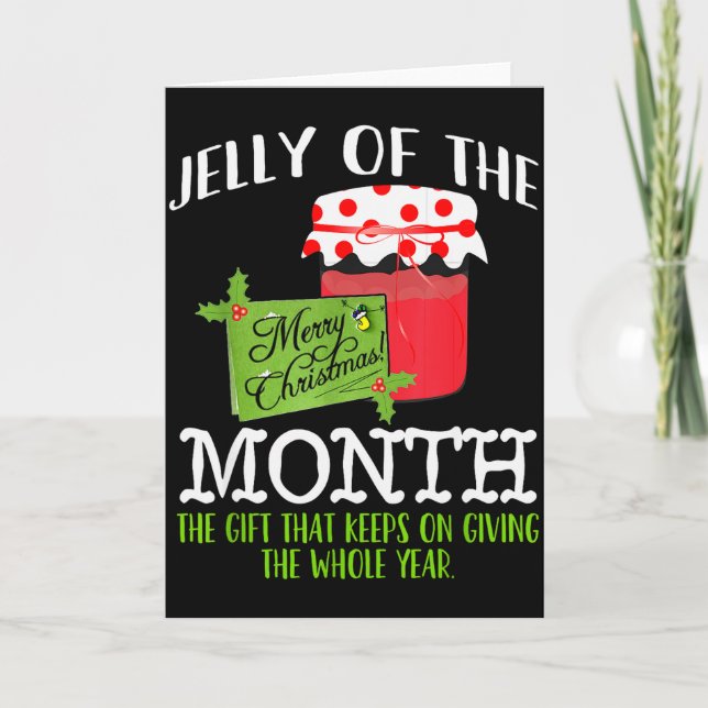 Funny Christmas Shirt - Jelly Of The Month Club T  Card (Front)