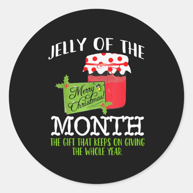 Funny Christmas Shirt - Jelly Of The Month Club T  Classic Round Sticker (Front)