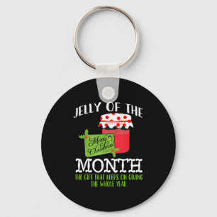 Funny Christmas Shirt - Jelly Of The Month Club T Key Ring