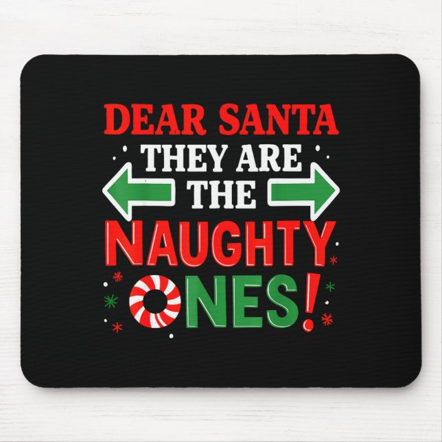 Funny Christmas Shirts, Dear Santa They’re The Nau Mouse Mat (Front)