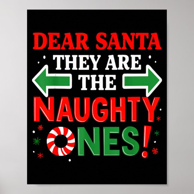 Funny Christmas Shirts, Dear Santa They’re The Nau Poster (Front)