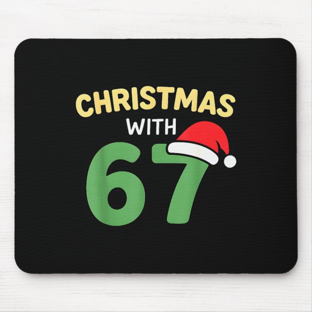 Funny Christmas Shirts With 67 Meme Trendy Joke Ge Mouse Mat (Front)