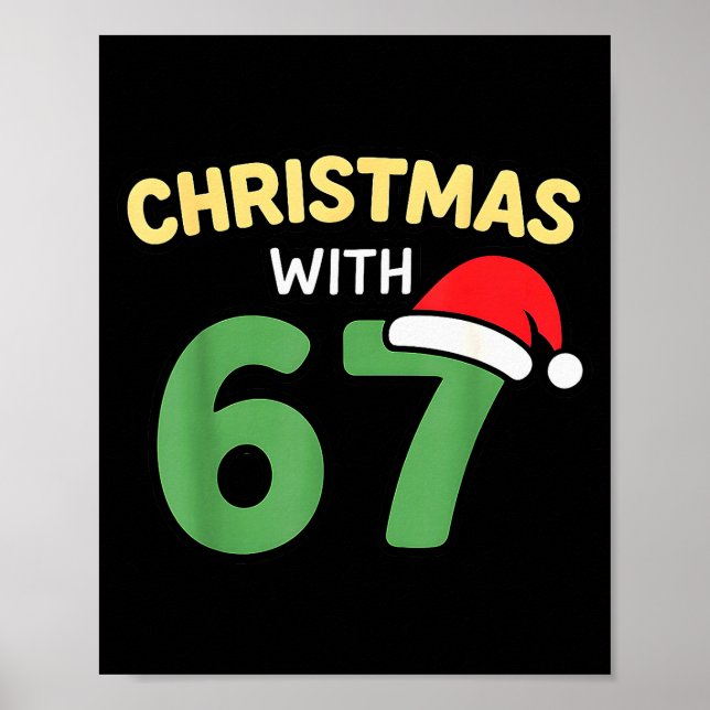 Funny Christmas Shirts With 67 Meme Trendy Joke Ge Poster (Front)