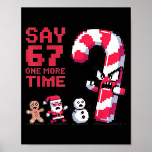 Funny Christmas Six Seven Meme Say 67 One Humor Mo Poster