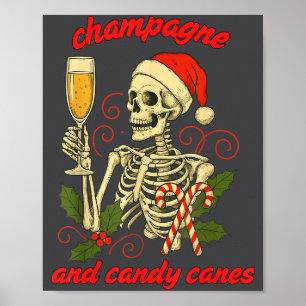Funny Christmas Skeleton Champagne And Candy Canes Poster