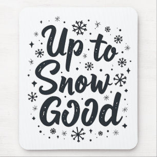 Funny Christmas Snowflake Winter Lover Snow Good Mouse Mat