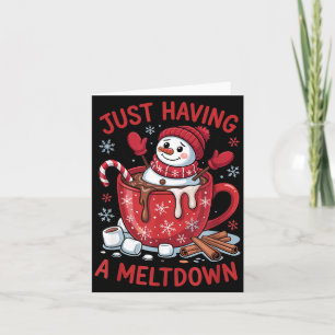 Funny Christmas Snowman Hot Chocolate Just Having  Card