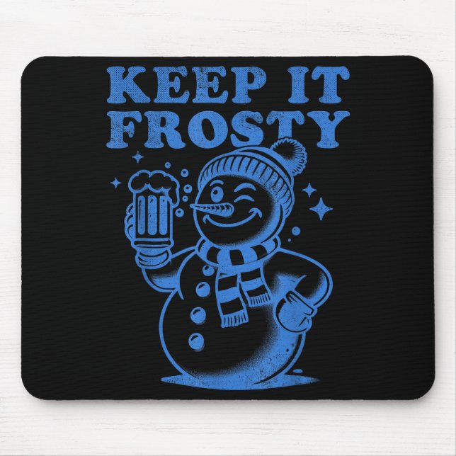 Funny Christmas Snowman Keep It Frosty  Mouse Mat (Front)